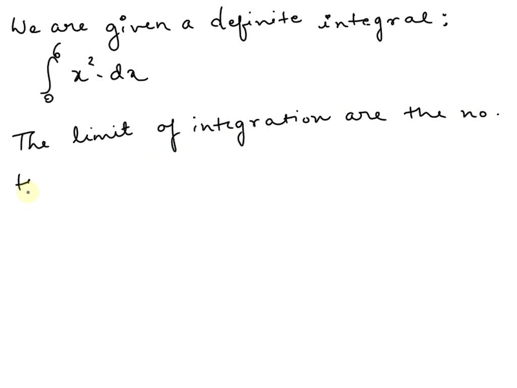 Identify the limits of integration in the given definite integral ...