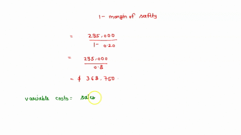 corey-company-has-a-margin-of-safety-percentage-of-20-the-break-even-point-is-295000-and-the-variable-costs-are-30-of-sales-given-this-information-the-operating-profit-is-51625-17700-22125-4-26737