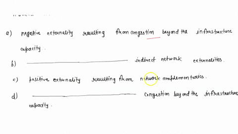a-bottleneck-is-a-negative-externality-resulting-from-congestion-beyond-the-infrastructure-capacity-b-negative-externality-resulting-from-indirect-network-externalities-c-positive-externalit-87934