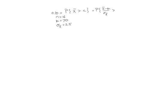 for-what-sample-mean-value-is-there-a-probability-of-10-of-obtaining-a-random-sample-of-size-16-with-that-sample-mean-or-higher-70-standard-deviation-of-sampling-distribution-25