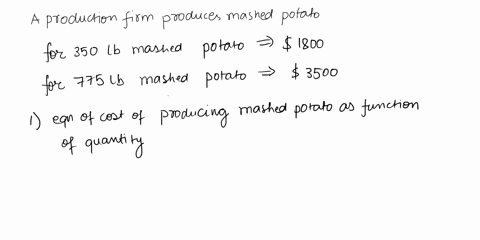 a-restaurant-owner-produces-350-pounds-of-mashed-potatoes-for-1800-and775-pounds-of-mashed-potatoes-for-3500-anda-write-the-equation-of-mashed-potato-production-between-350-and-775poundsb-wh-98769