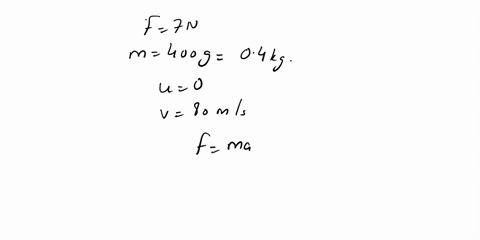 if-a-net-force-of-7-n-was-constanly-applied-on-400-gram-of-object-at-rest-how-long-it-will-take-to-raise-its-velocity-to-80-ms-24549