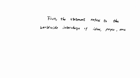 it-refers-to-the-growing-worldwide-interchange-of-ideas-people-and-knowledge-global-economic-globalizationcultural