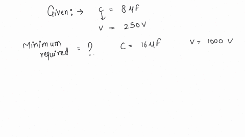calculate-the-minimum-numbers-of-8uf-and-250-v-capacitors-are-used-to-make-a-combination-of-16uf-and-1000-v