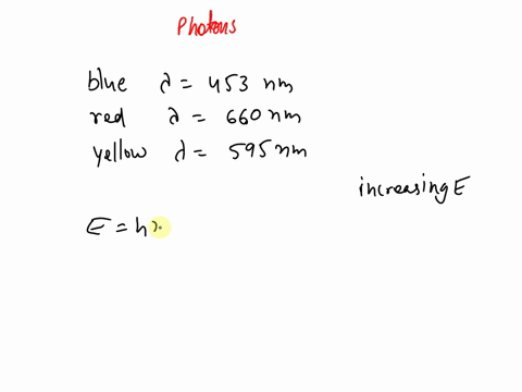 rank-these-photons-in-terms-of-increasing-energy-blue-lambda-453-mathrmnm-red-lambda660-mathrmnm-yel-15028