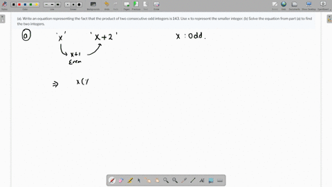 a-write-an-equation-representing-the-fact-that-the-product-of-two-consecutive-odd-integers-is-143-use-x-to-represent-the-smaller-integer-b-solve-the-equation-from-part-a-to-find-the-two-integers