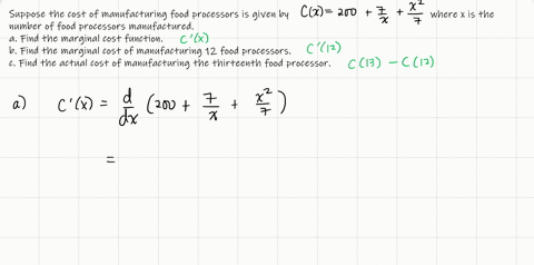 the-cost-function-in-dollars-of-a-company-that-manufactures-food-processors-is-given-by-cx200frac7xfracx27-quad-where-x-is-the-number-of-food-processors-manufactured-a-find-the-marginal-cost-functio-2