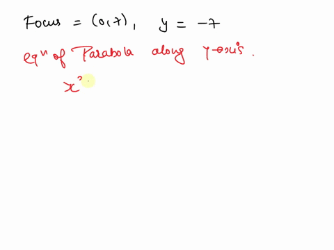 point-find-the-equation-of-the-parabola-with-the-given-properties-focus-0-7-directrix-y-7-58214