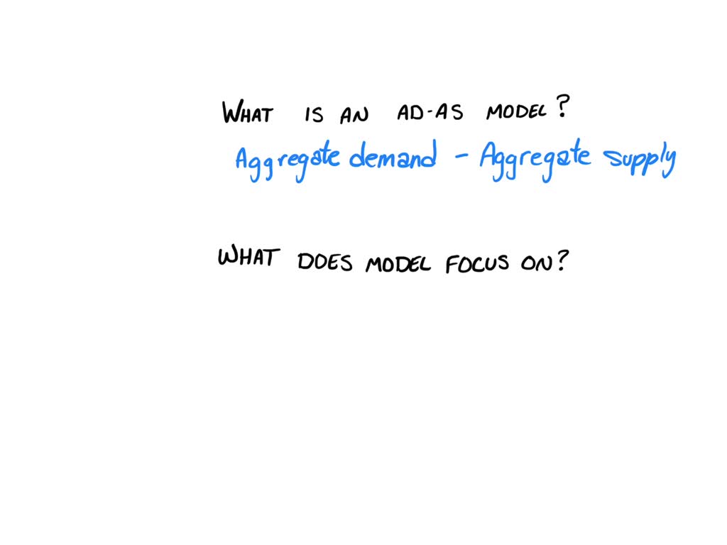 SOLVED: What is an AD-AS model and what does such a model as per the ...