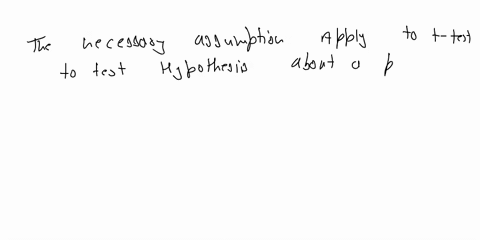 what-assumptions-are-made-when-a-students-t-test-is-employed-to-test-a-hypothesis-involving-a-popula-61308