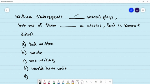 20-william-shakespeare-several-plays-but-one-of-them-classic-that-is-romeo-and-juliet-a-had-written-would-become-wrote-has-become-was-writing-had-become-would-have-written-could-have-become-70418