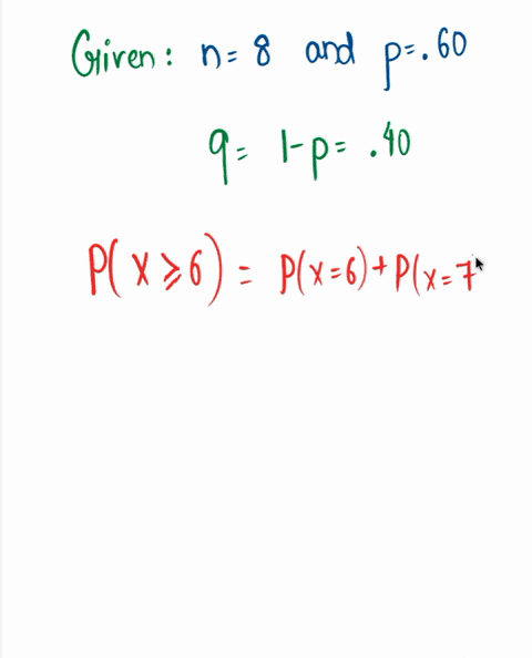 exhibit-5-2-the-student-body-of-a-large-university-consists-of-60-female-students-a-random-sample-of-8-students-is-selected-refer-to-exhibit-5-2-what-is-the-probability-that-among-the-studen-99478