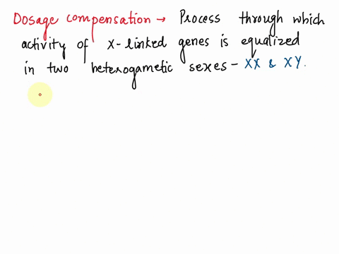 what-are-sex-chromosome-dosgae-compensation-also-describe-x-inactivation-describe-the-mechanism-that-is-responsible-for-directing-x-inactivation-18733