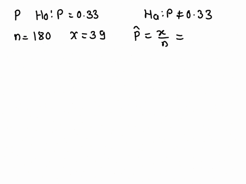 you-are-conducting-a-study-to-see-if-the-probability-of-a-true-negative-on-a-test-for-a-certain-cancer-is-significantly-different-from-033-you-use-a-significance-level-of-010010-h0p033h0p033-63473