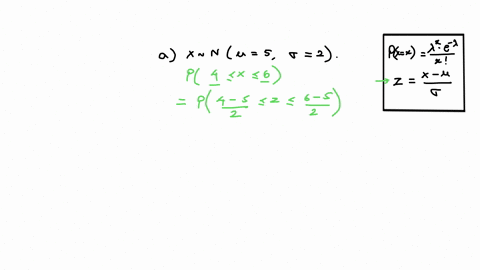 find-the-following-probabilities-a-p4-x-6-if-x-n52-6-px-3-if-x-poisson2-61745