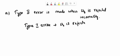 which-one-of-the-following-statements-regarding-the-hypothesis-testing-is-correct-a-a-type-ii-error-is-made-when-h0-is-rejected-incorrectly-b-the-probability-of-making-a-type-ii-error-is-cal-44892