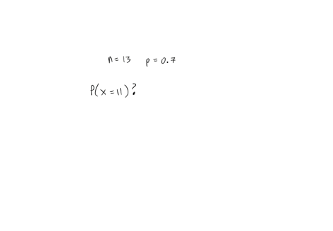 assume-the-random-variable-x-has-a-binomial-distribution-with-the-given-probability-of-obtaining-a-success-find-the-following-probability-given-the-number-of-trials-and-the-probability-of-ob-08385