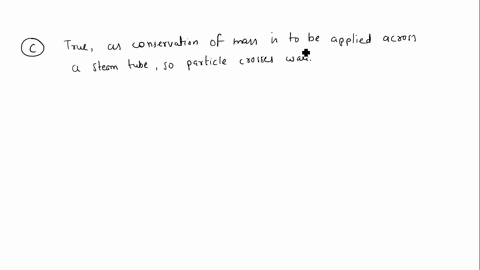 a-question-4-which-of-the-following-is-true-a-a-streakline-is-a-time-exposed-flow-path-of-an-individual-particle-over-some-period-of-time-ba-streamline-represents-an-instantaneous-flow-patte-36948