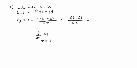 question-2-in-a-process-capability-analysis-the-specification-limits-are-65-_-3-mm-and-cp-land-cpk-cpl-draw-the-location-ofthe-norma-distribution-with-respect-to-the-specification-limits-wha-83124