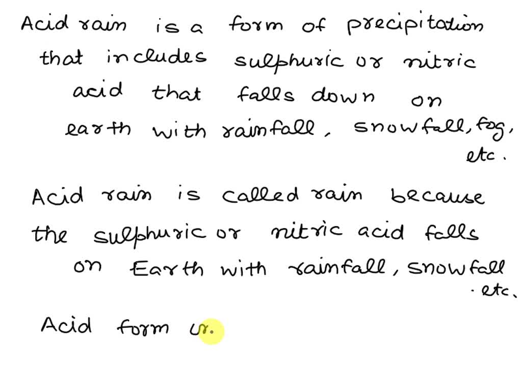 SOLVED What is acid rain? Why is it called a "rain"? How do the acids