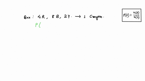 a-box-is-filled-with-4-red-crayons-8-blue-crayons-and-2-yellow-crayons_-a-crayon-is-chosen-at-random-from-the-box-find-the-probability-that-it-is-a-red-or-a-yellow-crayon-write-your-answer-a-73188