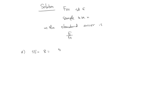 22-for-a-population-with-sigma16-how-large-a-sample-is-necessary-to-have-a-standard-error-that-is-a-equal-to-8-points-b-equal-to-4-points-c-equal-to-2-points-23-if-the-population-standard-deviation-is