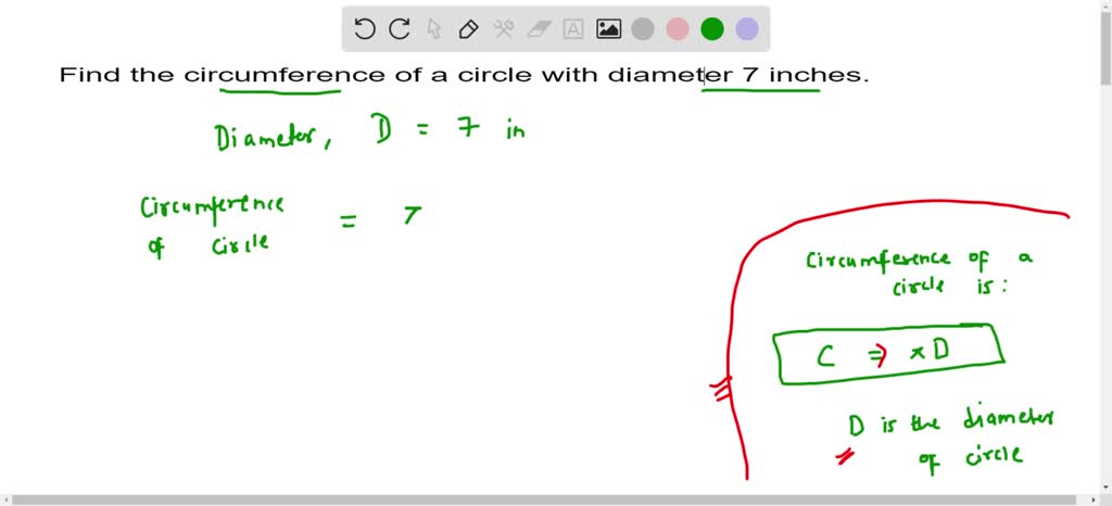 Solved: 4. Find The Circumference Of A Circle With Diameter 7 Inches 