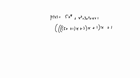 how-many-multiplications-and-additions-are-required-to-evaluate-the-following-polynomials-with-the-nested-multiplications-at-x-1-px-5x-4-x-3-3x-2-x-1-80418