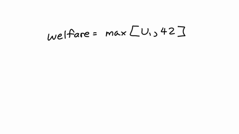 a-rawlsian-welfare-function-counts-only-the-welfare-of-the-worst-off-agent-the-opposite-of-the-rawlsian-welfare-function-might-be-called-the-nietzschean-welfare-functiona-welfare-function-that-says-th