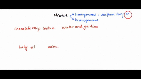 classify-each-of-the-following-mixtures-as-homogeneous-or-heterogeneous-drag-the-appropriate-items-to-their-respective-bins-reset-help-chocolate-chip-cookie-water-and-gasoline-baby-oil-wine-00567