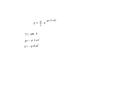 a-system-has-temperature-290-k-and-chemical-potential-02-ev-for-a-certain-quantum-state-in-this-system-the-energy-per-particle-is-016-ev-and-any-number-of-particles-bosons-may-occupy-it-a-wh-82295