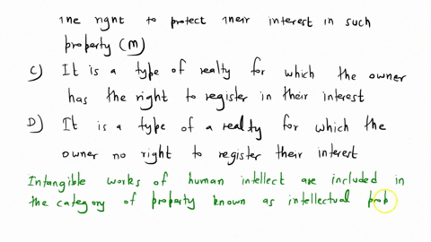 which-of-the-following-best-describes-intellectual-property-a-it-is-intangible-property-for-which-the-owner-has-the-right-to-protect-their-interest-in-such-property-b-it-is-tangible-property-99424