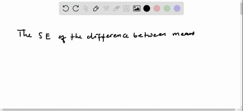 the-standard-error-of-the-difference-between-means-is-defined-as-a-the-standard-deviations-of-the-two-samples-we-have-drawn-b-the-standard-deviations-in-the-two-populations-from-which-our-tw-55524