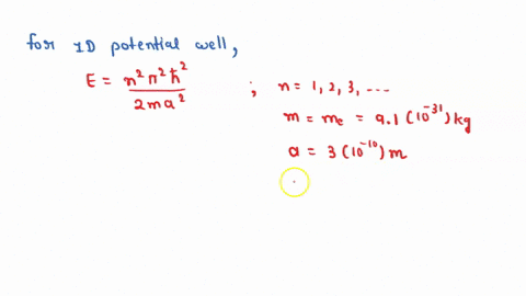an-electron-is-trapped-in-a-one-dimensional-potential-well-with-length-3-x-10-10-m-calculate-a-ground-state-energy-based-on-the-schrodinger-equation-solution-b-energy-of-the-first-two-excite-65438
