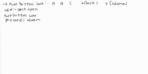 3-you-are-hired-to-design-a-system-that-can-be-used-in-a-safety-push-button-lock-device-there-will-be-three-buttons-for-example-a-b-and-c-if-odd-number-of-inputs-are-pressed-the-lock-mechani-02687