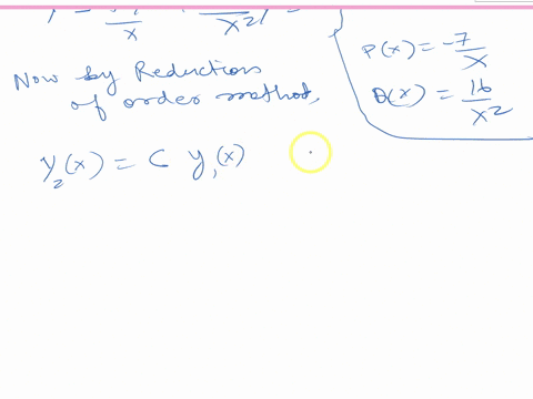 given-the-function-y1x4-is-a-solution-to-the-differential-equation-x2y-7xy16y0-find-a-second-linearly-independent-solution-y2-07713