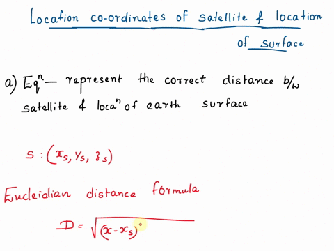 the-following-table-shows-the-locations-of-satellites-and-their-distances-from-you-all-coordinates-and-distances-are-in-miles_-satellite-distance-46086-658176-957556-870078-216234-122633-108-26088