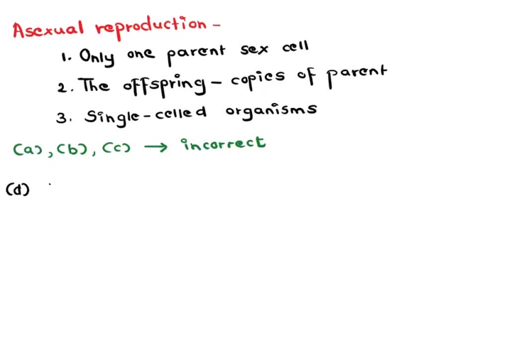 SOLVED Question 35 Which of the following statements about asexual