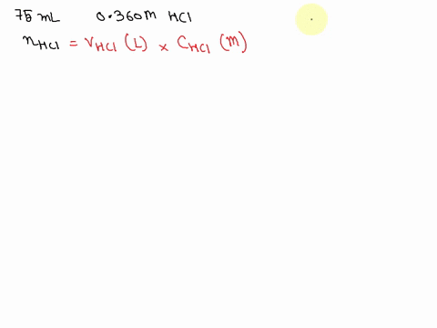 how-many-moles-of-hcl-are-there-in-750-ml-of-0360-m-hcl-18986