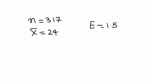 the-mean-number-of-hours-watching-tv-per-week-for-a-sample-of-317-teenagers-is-24-if-the-margin-of-error-for-the-population-mean-with-a-95-confidence-interval-is-15-construct-a-95-confidence-interval-