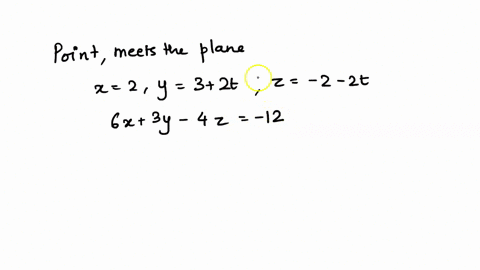 find-the-point-in-which-the-line-meets-the-plane-x2-quad-y32-t-quad-z-2-2-t-quad-6-x3-y-4-z-12-01681