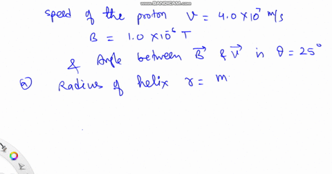 a-proton-moves-in-a-helical-path-at-speed-v40-times-107-mathrmm-mathrms-high-above-the-atmosphere-3-07297