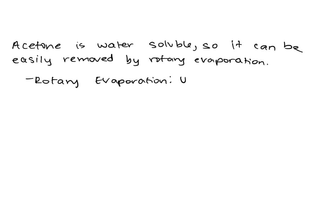 SOLVED Acetone can easily be removed by rotary evaporation because A