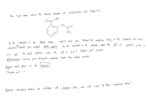 c-the-figure-below-shows-the-chemical-structure-of-acetyisalicylic-acid-aspirin-mathrmpka35-to-be-absorbed-into-the-blood-stream-aspirin-must-pass-through-the-membrane-lining-the-stomach-and-the-small