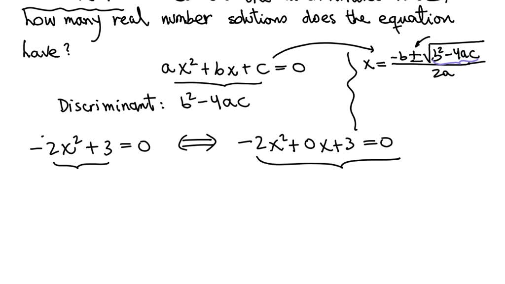 SOLVED: Determine The Discriminant For The Quadratic Equation 0=-2x^(2 ...