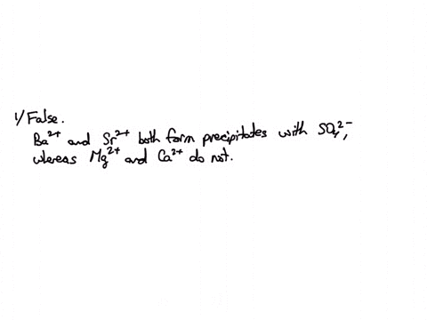 1-true-or-false-the-elements-in-group-2a-all-have-the-same-tendencies-to-form-precipitates-because-they-have-the-same-electron-configuration-2-true-or-false-group-1a-ions-show-different-colo-14953