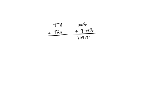 a-tv-has-a-listed-price-of-68395-before-tax-if-the-sales-tax-rate-is-975-find-the-total-cost-of-the-tv-with-sales-tax-included-round-your-answer-to-the-nearest-cent-as-necessary