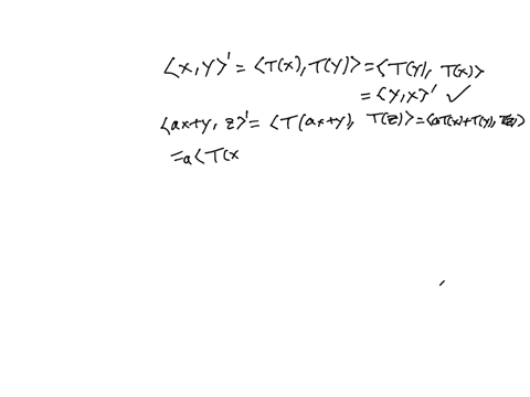 let-v-be-vector-space-over-c-and-let-w-be-a-vector-space-over-with-inner-product-suppose-t-v-_-w-is-linear-prove-that-if-tis-one-to-one-then-the-function-that-assigns-to-an-ordered-pair-of-v-29226