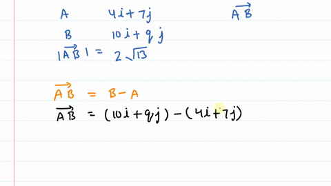 point-a-has-the-position-vector-4i-7j-and-point-b-has-the-position-vector-1oi-qj-given-that-where-q-is-a-constant-find-the-vector-ab-in-terms-ofq-possible-values-of-q-showing-detailed-furthe-31054