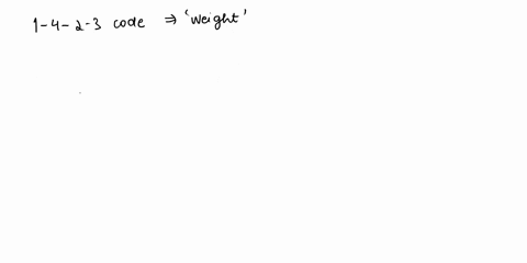 4if-possibleconstruct-a-1-4-2-3-weighted-code-for-decimal-digits-if-not-possibleexplain-whyif-possibleexpress-673-decimals-in-the-1-4-2-3-code10-points-95667